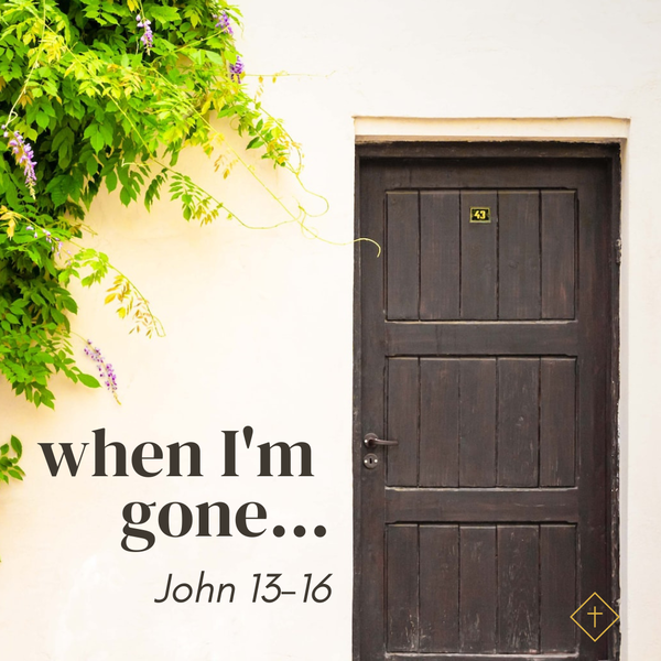When I'm Gone...